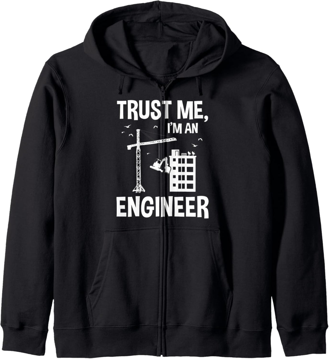 Trust Me I'm An Engineer Ingenieur Pfuscher Humor Kapuzenjacke