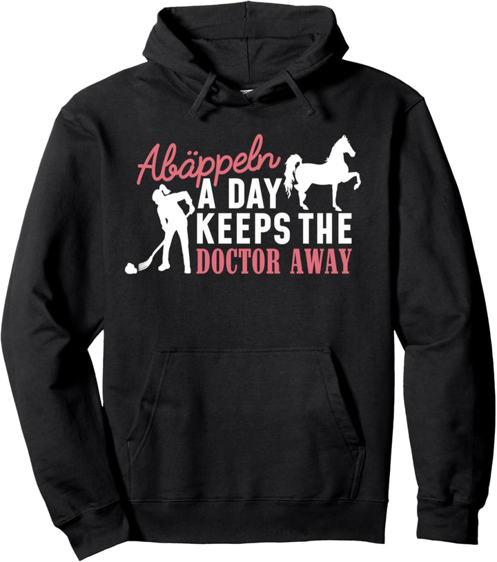 Pferde mit Spruch abäppeln a day Pferd Stall Sauber Reiterin Pullover Hoodie