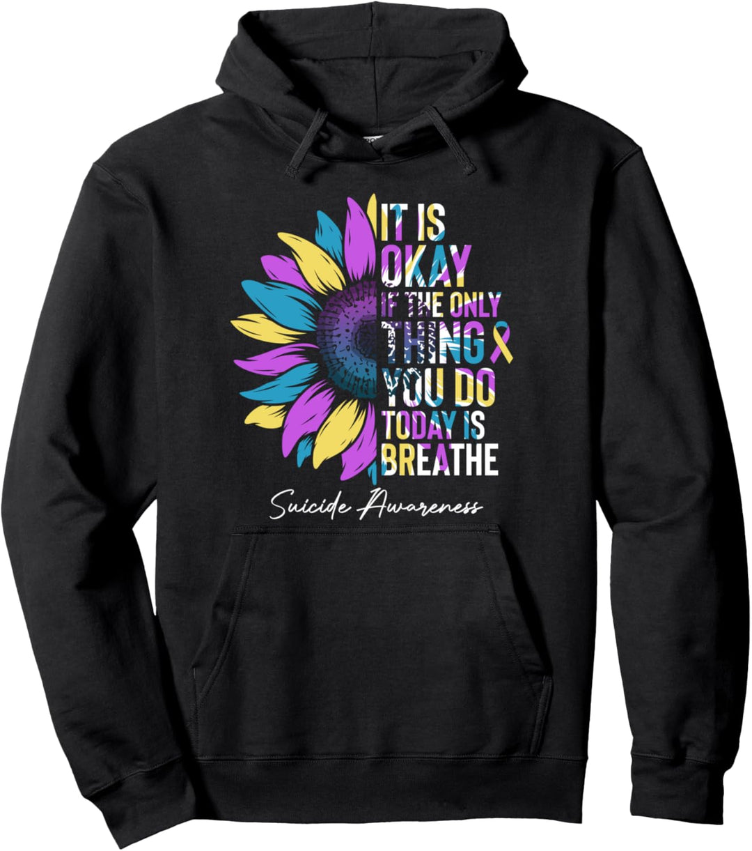 Blume Es ist in Ordnung, wenn das einzige, was Sie heute tun, ist atmen Pullover Hoodie