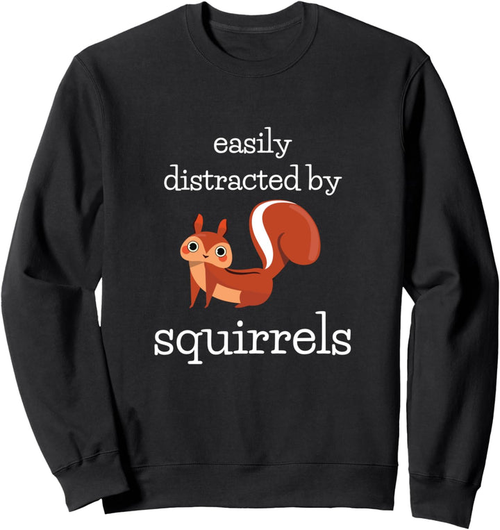 Lustiges Eichhörnchen leicht abgelenkt von Eichhörnchen Sweatshirt