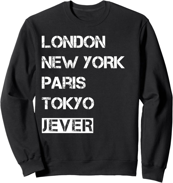 Meine Heimat Jever! Geburtsort &amp; Heimatliebe Jever Sweatshirt