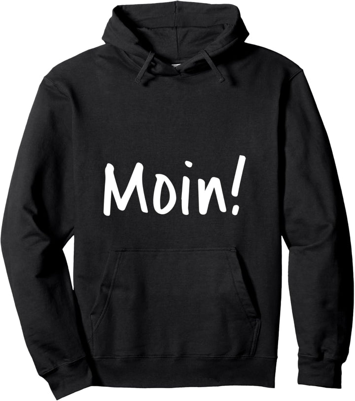 Moin Norddeutscher Humor plattdeutscher Spruch Geschenk Pullover Hoodie