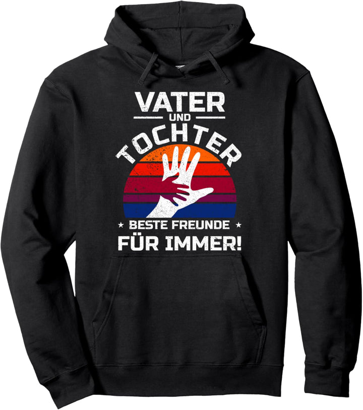 Vater und Tochter Beste Freunde Familienspruch Partnerlook Pullover Hoodie