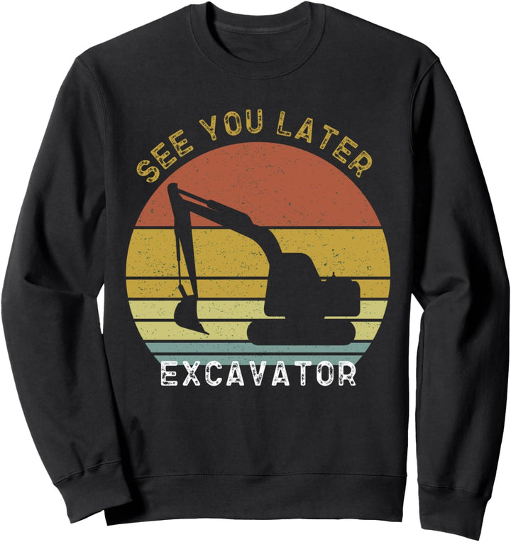See You Later Baggerhemd für Kleinkinder, Jungen, Bagger Sweatshirt