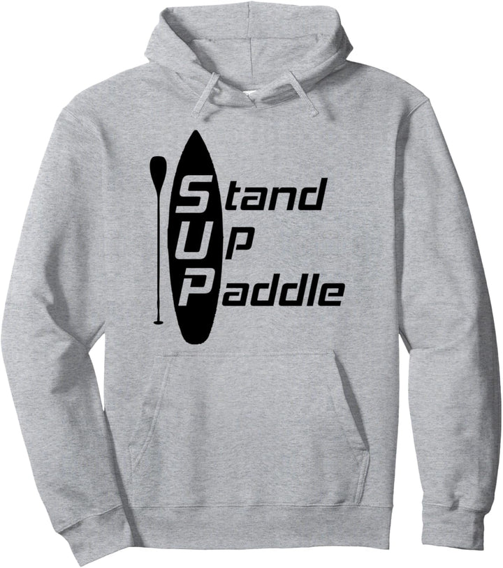 Stand Up Paddle - SUP-Board Paddling Wassersport Paddel Pullover Hoodie