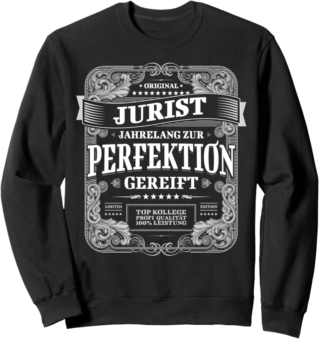 Lustiger Jurist Spruch Sweatshirt