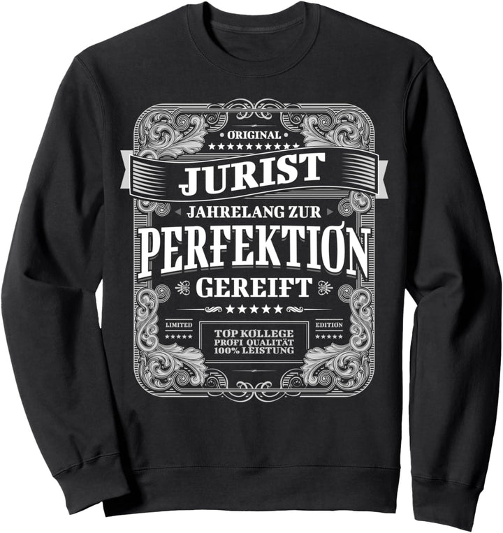 Lustiger Jurist Spruch Sweatshirt