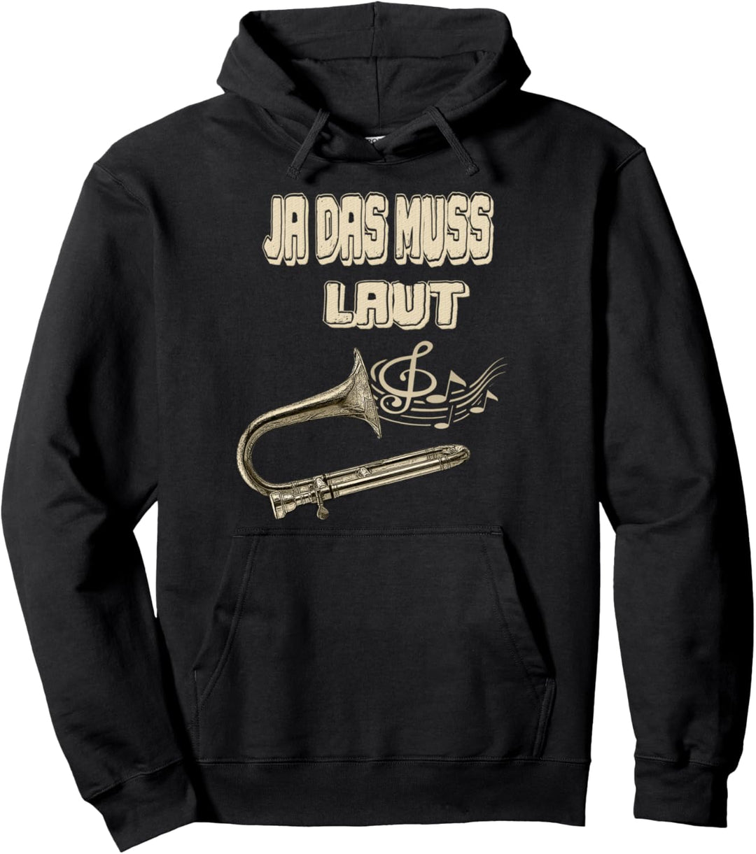 Piccolo Posaune Ja Das Muss Laut Lustiges Musiker Pullover Hoodie