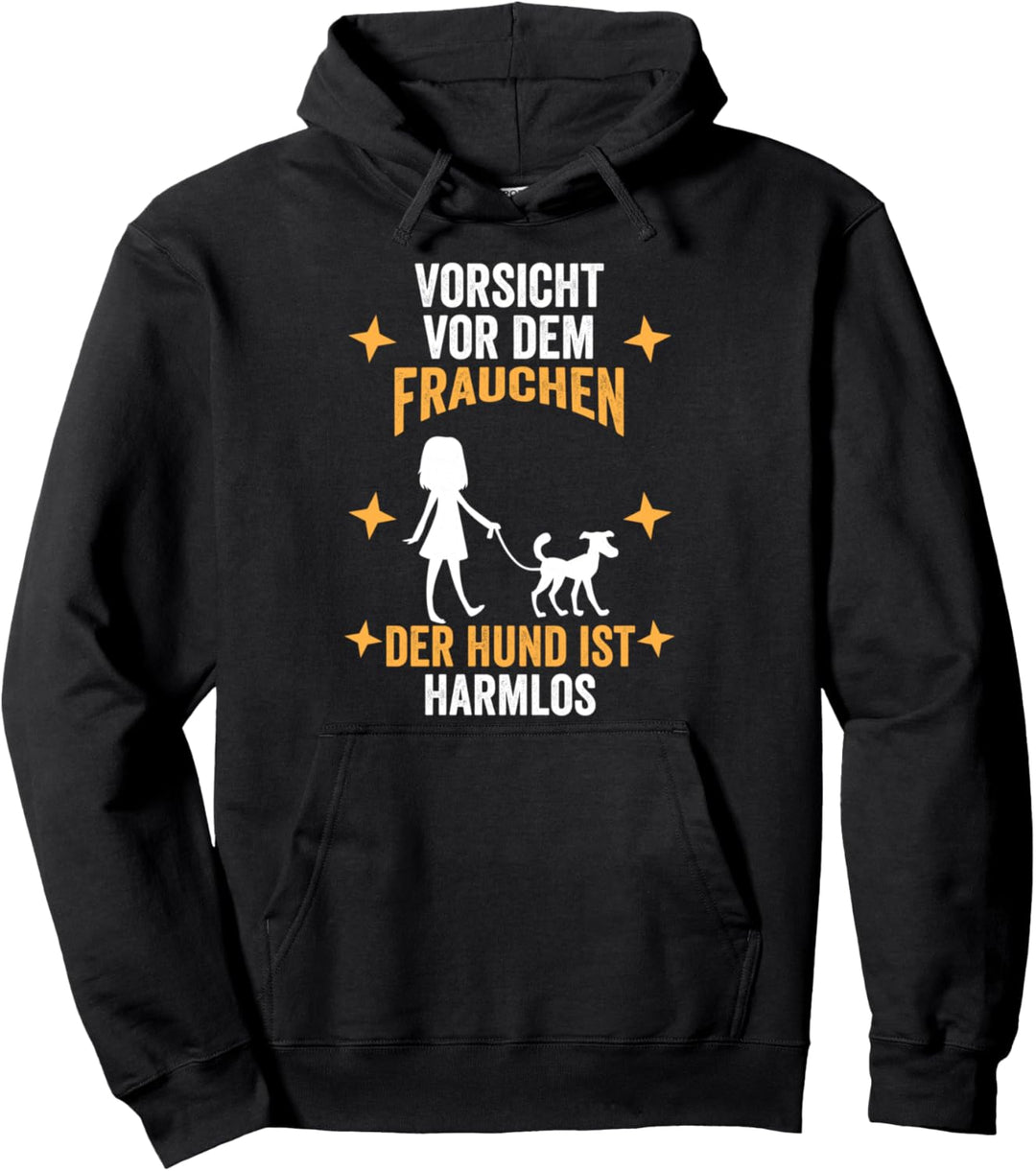 Vorsicht vor dem Frauchen der Hund ist harmlos lustiges Pullover Hoodie