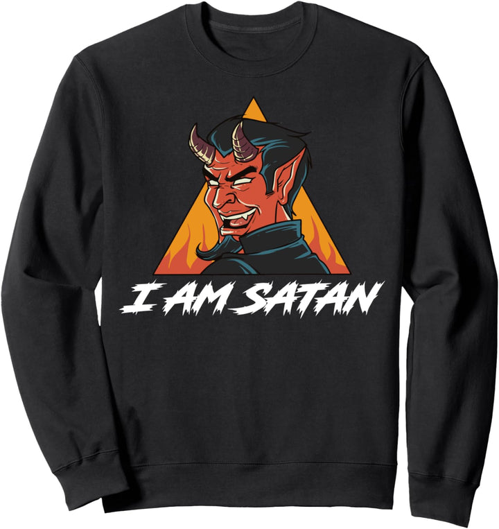 I Am Satan Sweatshirt