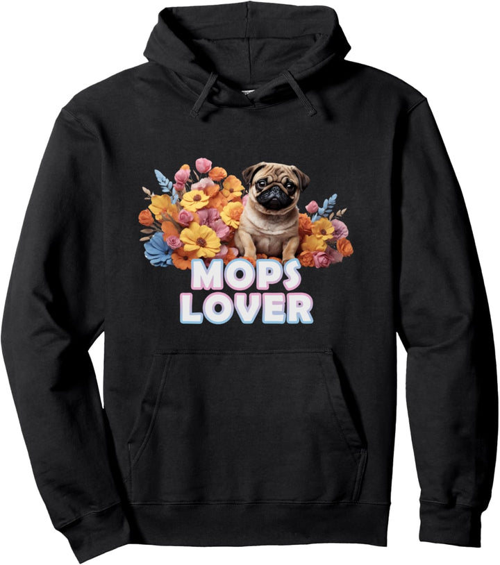 Süsser Mops Welpe &amp; Blumen - MOPS LOVER - Hunde Baby Pullover Hoodie