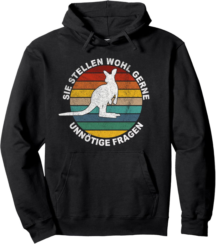 Sie stellen wohl gerne unnötige Fragen Känguru Witzig Pullover Hoodie
