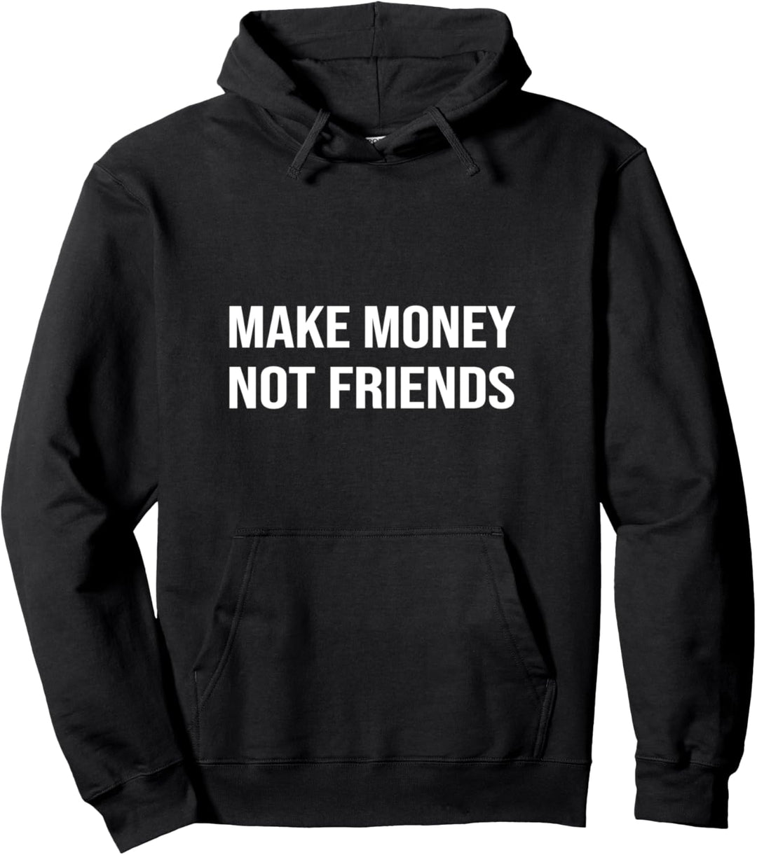 Make Money Not Friends - MONEY MONEY - Stylisches Money Pullover Hoodie