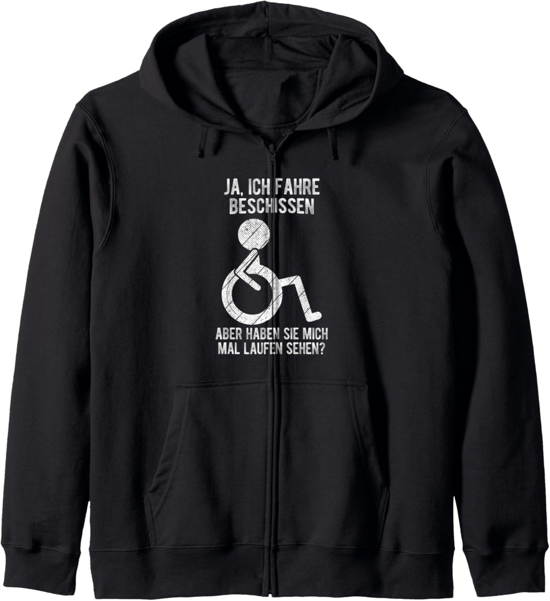 Rollstuhl Rollstuhlfahrer Lustiger Spruch Design Rollstuhl Kapuzenjacke
