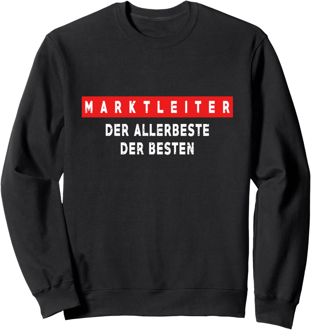 Marktleiter Der Allerbeste Der Besten Kollege Sweatshirt