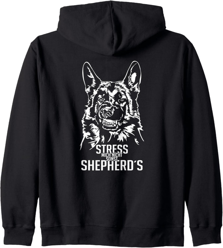 Stress mich nicht sonst Shepherds Deutscher Schäferhund DSH Kapuzenjacke