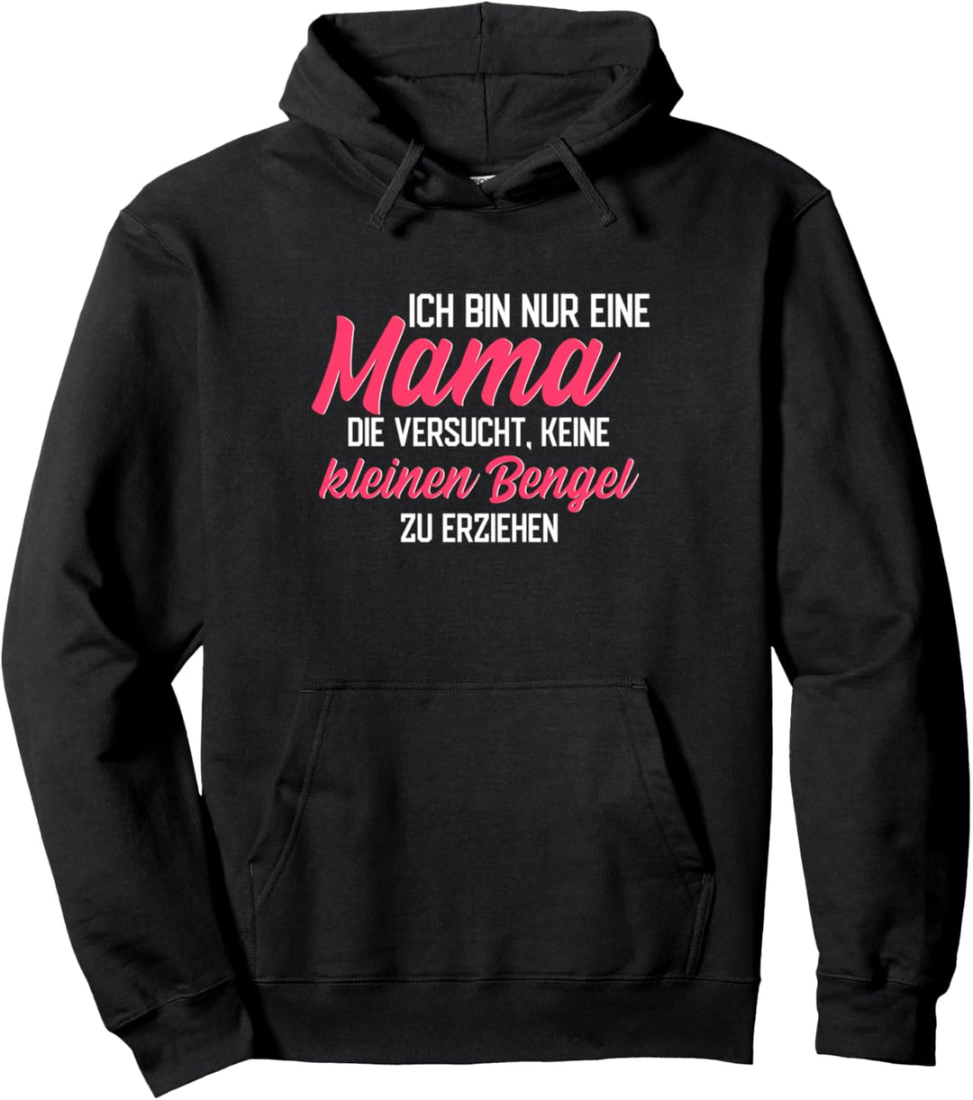 Mutter Spruch Muttertag Mama Weihnachten Geburtstag Pullover Hoodie