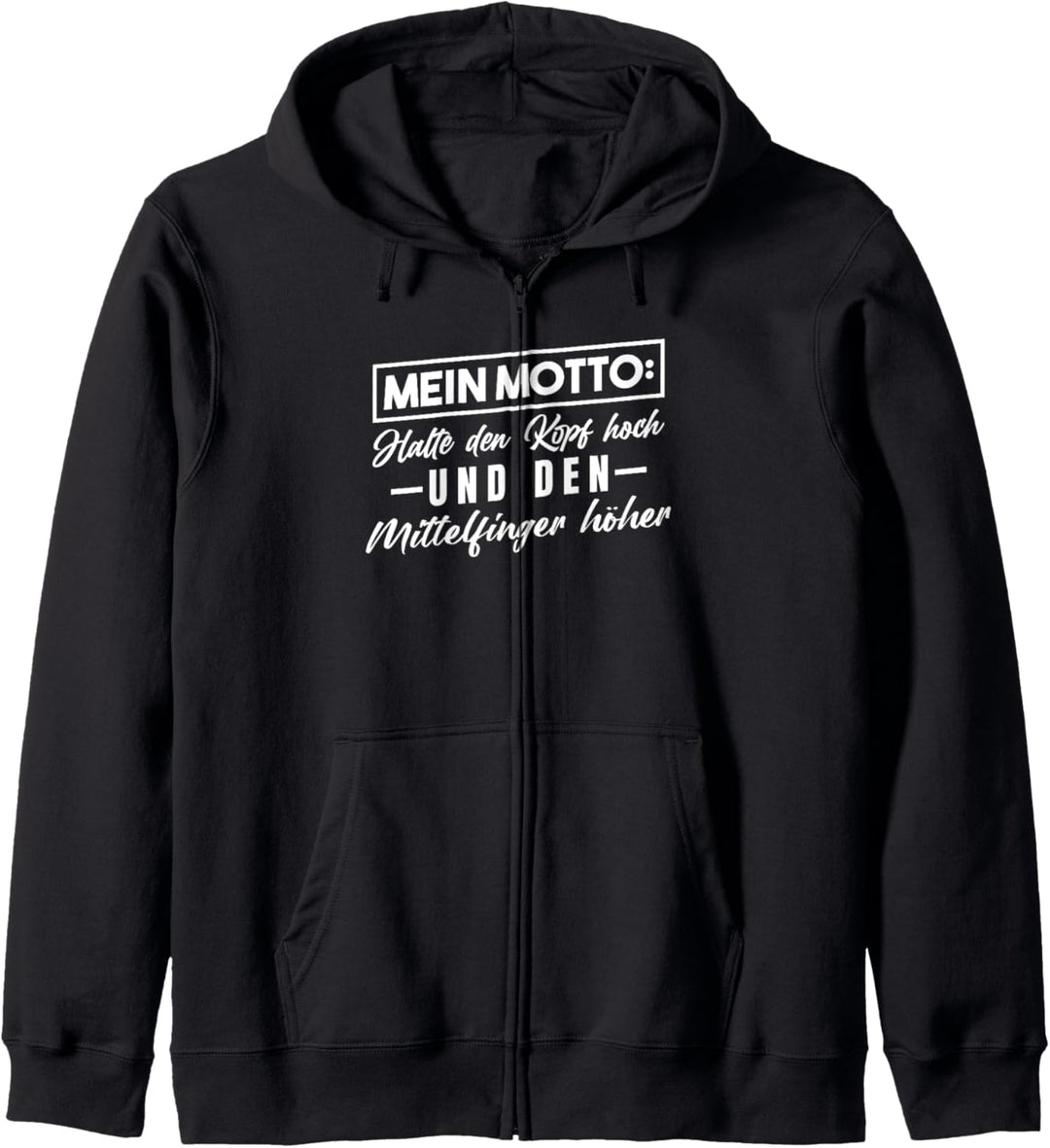 Halte den Kopf hoch und den Mittelfinger höher Kapuzenjacke