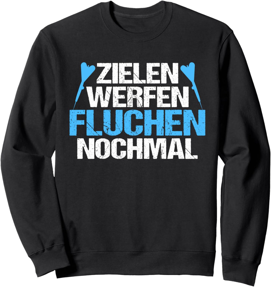 Lustig Zielen Werfen Fluchen Nochmal Spruch - Darts Profi Sweatshirt