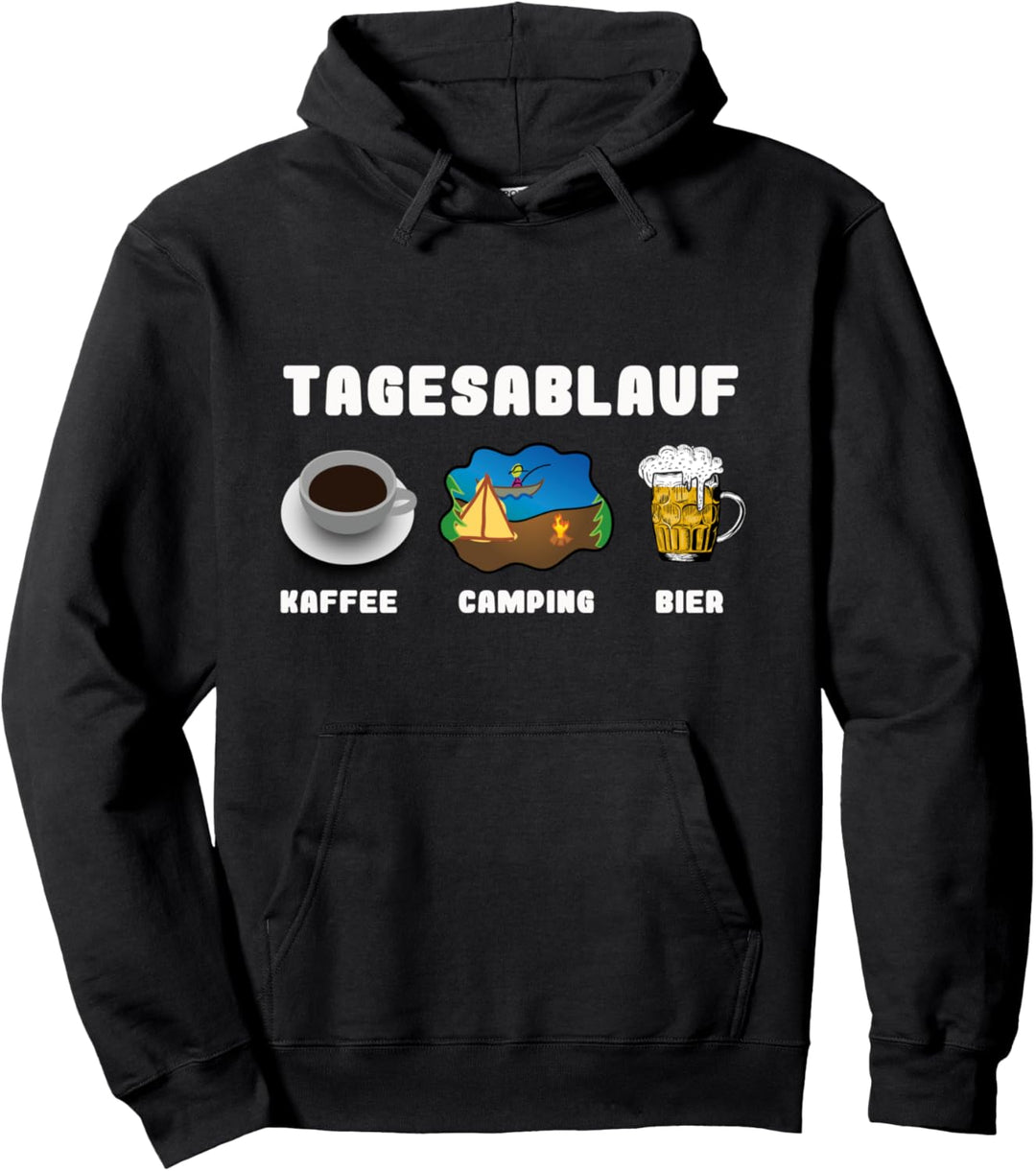TAGESABLAUF Kaffee Camping Bier Pullover Hoodie