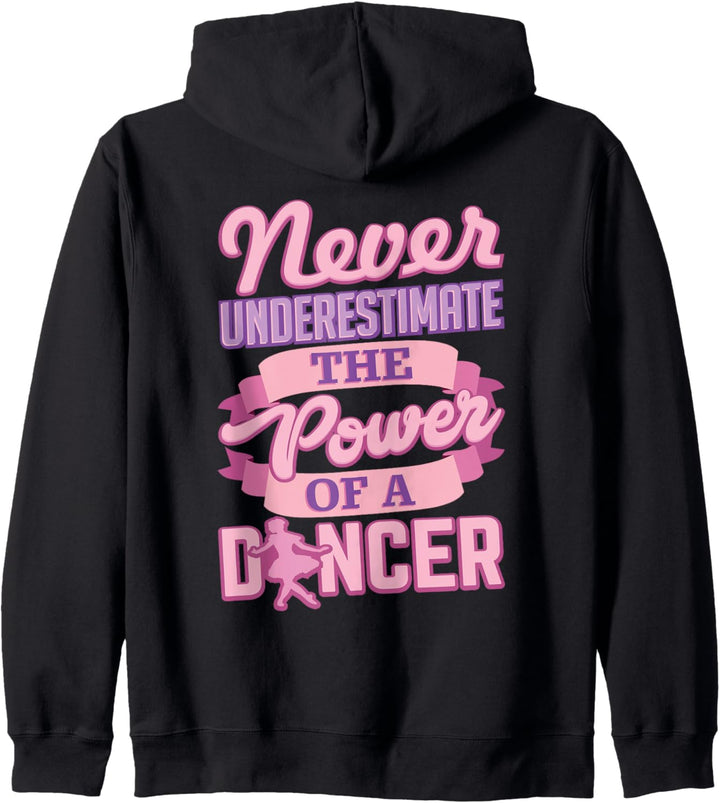 Never Underestimate A Dancer niedliche Ballerina-Tänzerin Kapuzenjacke