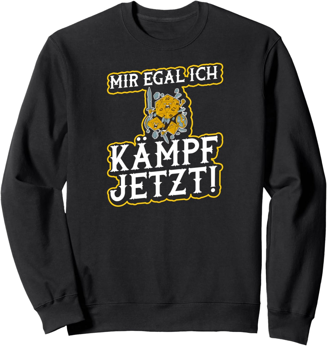Mir Egal Ich Kämpfe Jetzt W20 Rollenspiel Würfel Sweatshirt