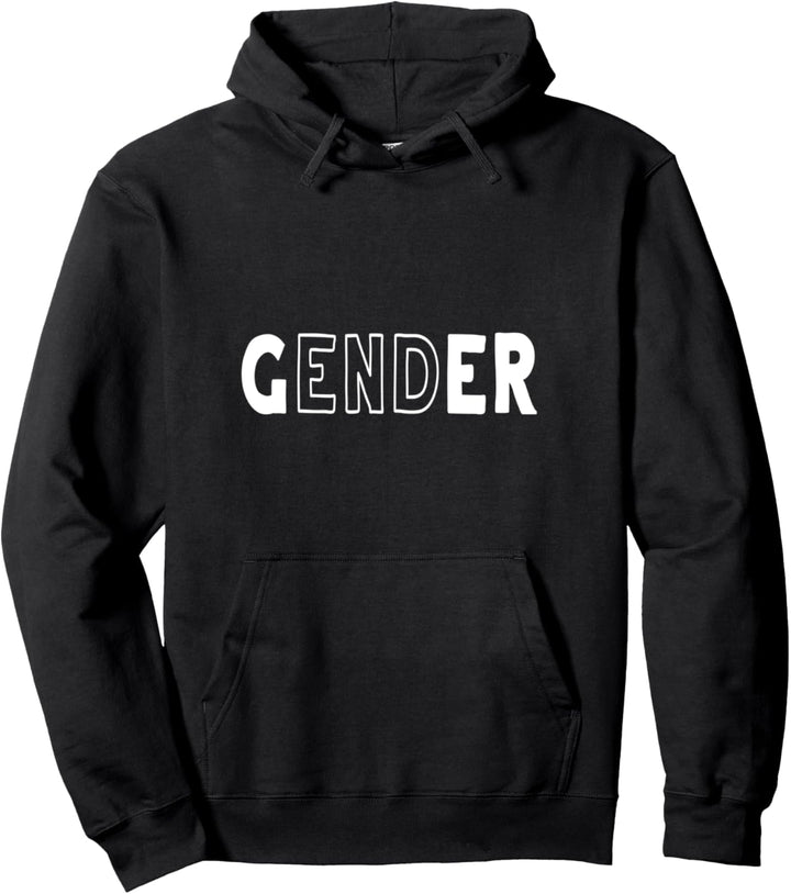 End Gender Quote Gender Fluidity Pullover Hoodie