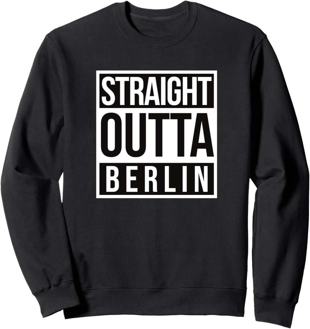 Straight Outta Berlin Sweatshirt