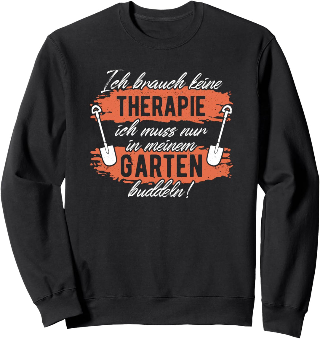 Gärtner Ich Brauche Keine Therapie Garten Buddeln Vintage Sweatshirt