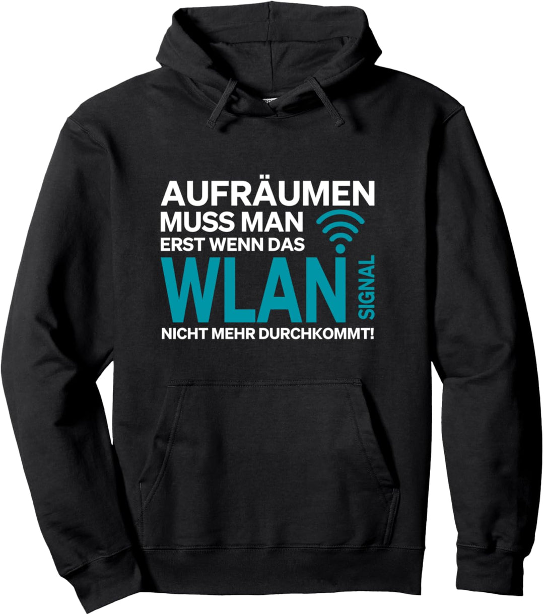 Game Spieler Zockerin Aufräumen muss man erst wenn das WLAN Pullover Hoodie