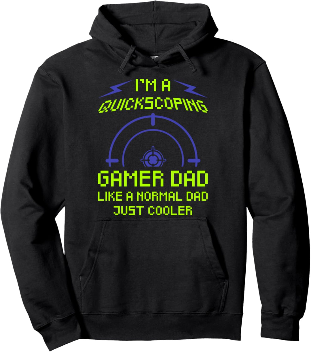 Gamer Dad Quickscope Lustiges Gamer Dad Papa FPS Sniper Pullover Hoodie