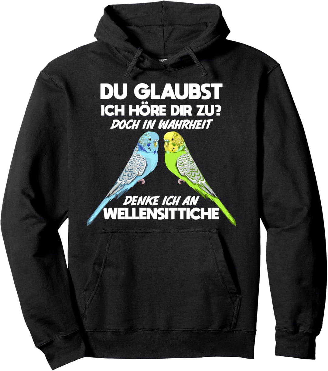 Wellensittich Wellensittichhalter Lustige Sprüche Pullover Hoodie