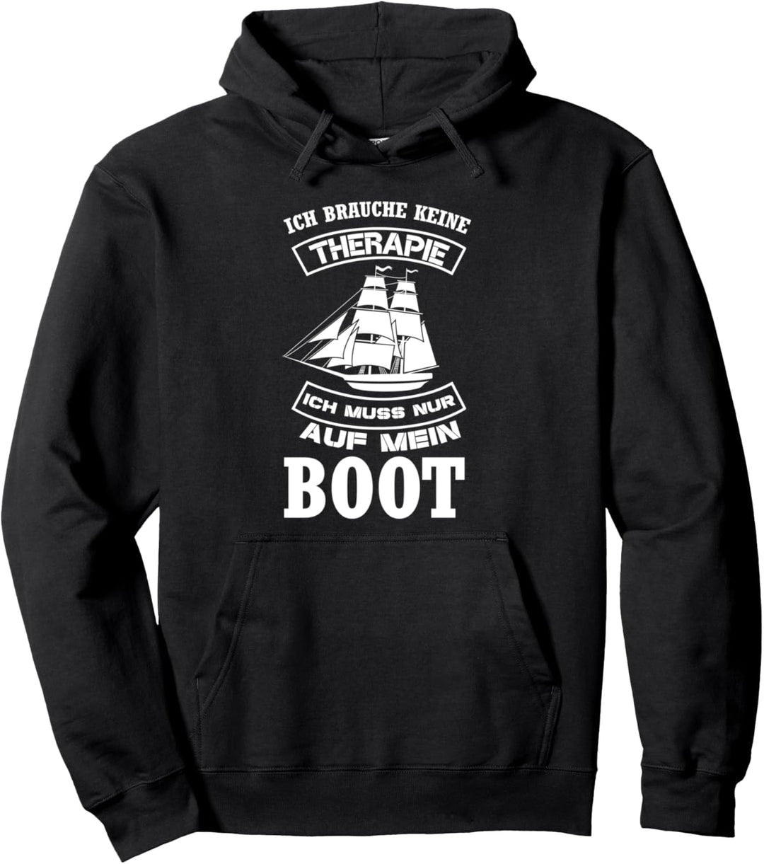 Ich Brauche Keine Therapie Segelschiff Segln Boot Segler Pullover Hoodie