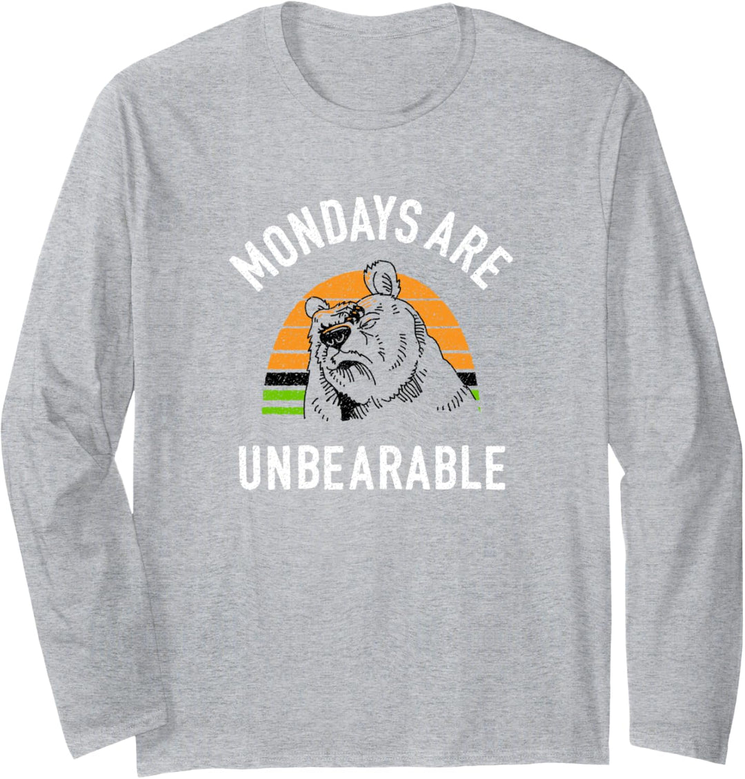 Mondays are Unerträglich Langarmshirt