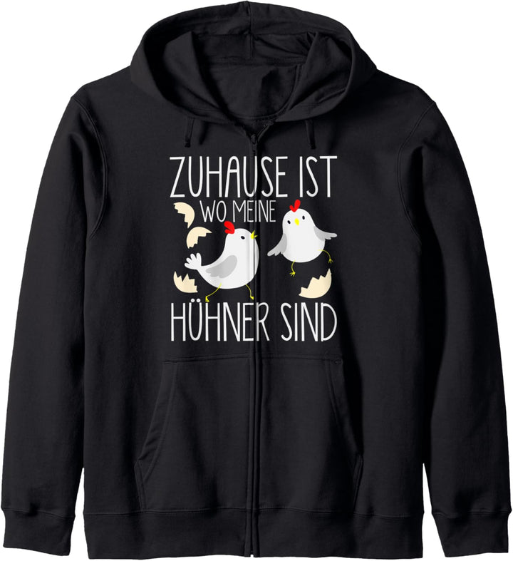 Home is where my Hühner are Hühner-Bauern Eier Kapuzenjacke
