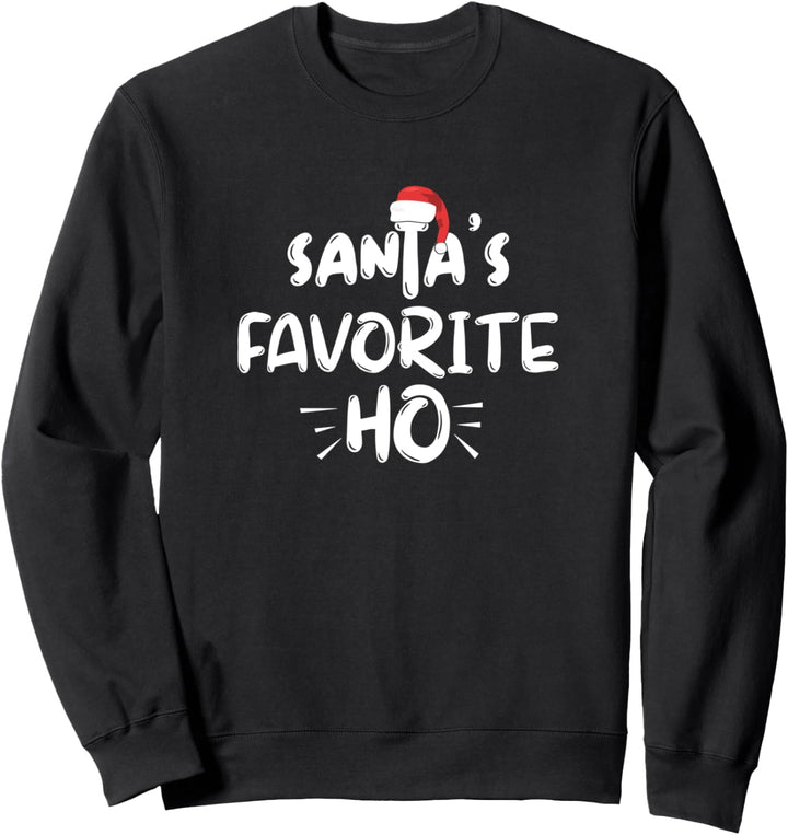 Santa's Favorite Ho Damen Lustiges Weihnachtspaar Sweatshirt