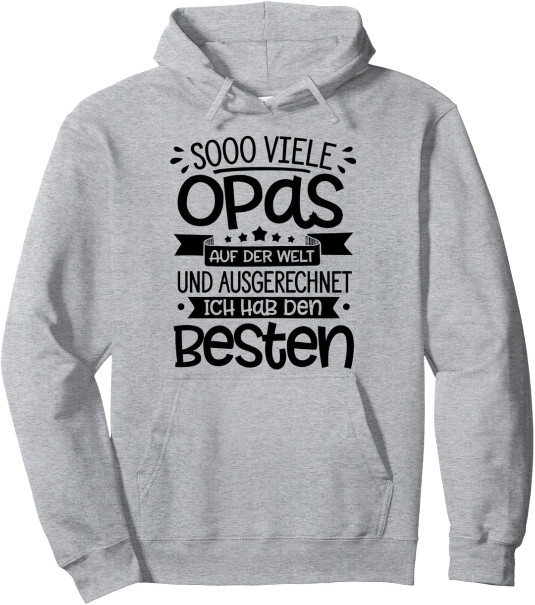 So Viele Opas Auf Der Welt Ausgerechnet Ich Habe Den Besten Pullover Hoodie