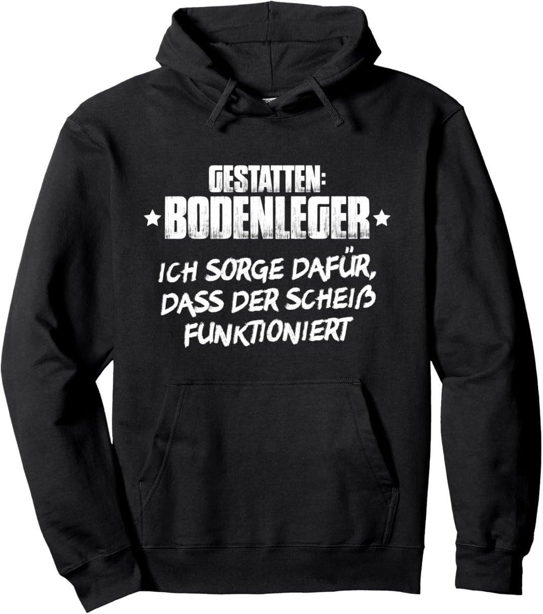 Gestatten Bodenleger Pullover Hoodie