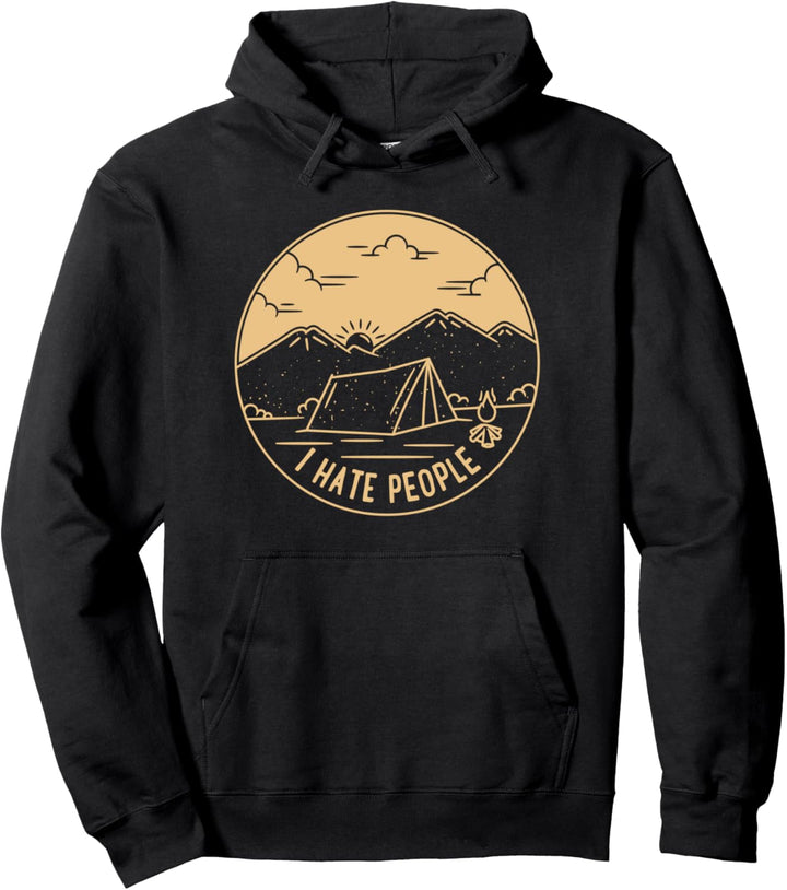 Ich hasse Leute Camping, Wandern & im Freien (I Hate People) Pullover Hoodie