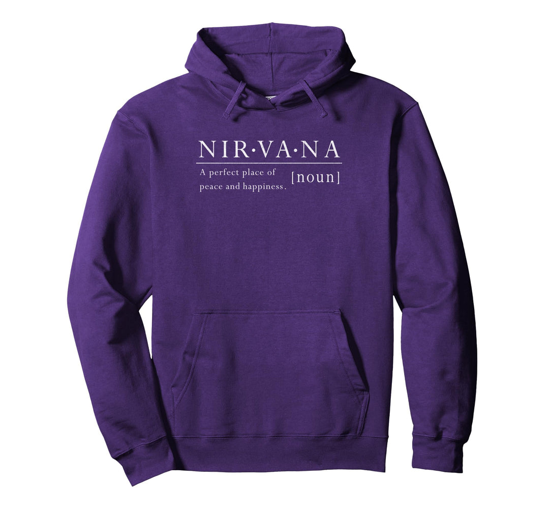 Trendy Nirvana Definition A Place Of Happiness Pullover Hoodie