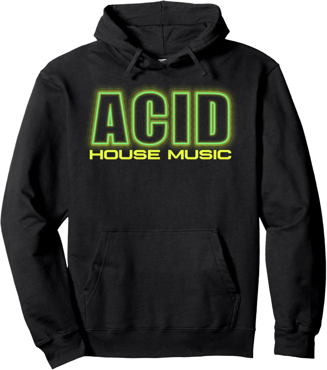 Acid House Music Techno DJ Rave Party EDM Festival Pullover Hoodie