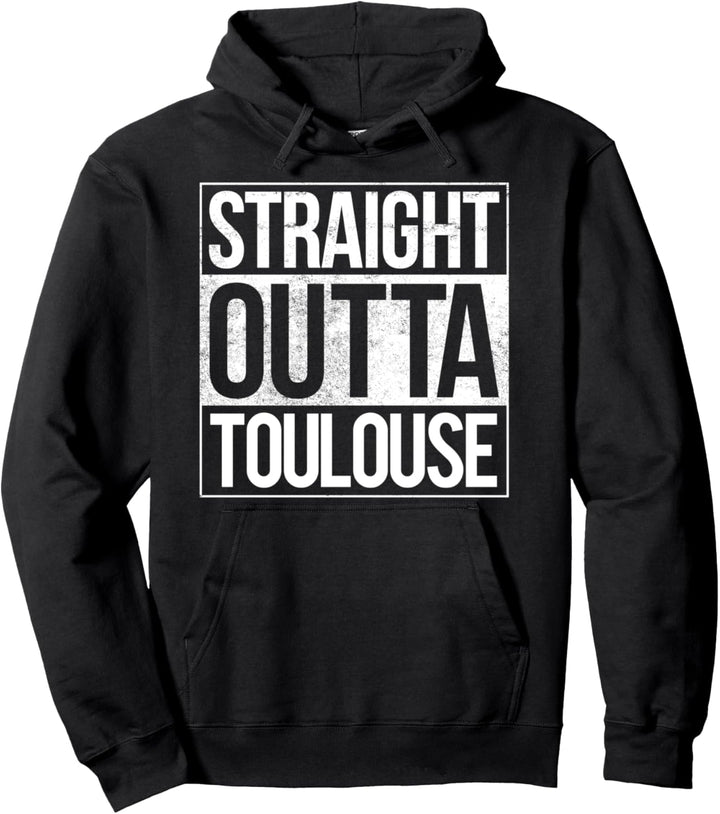 Toulouse Straight Outta Toulouse Geschenk Pullover Hoodie
