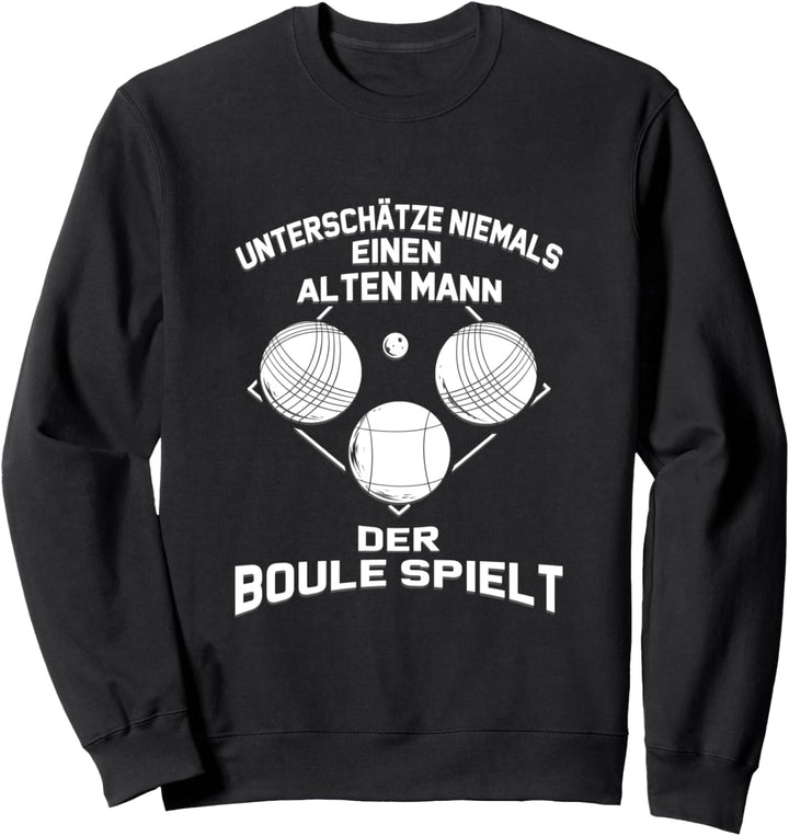 Boule Ballsport Petanque Boccia Hobby Sweatshirt