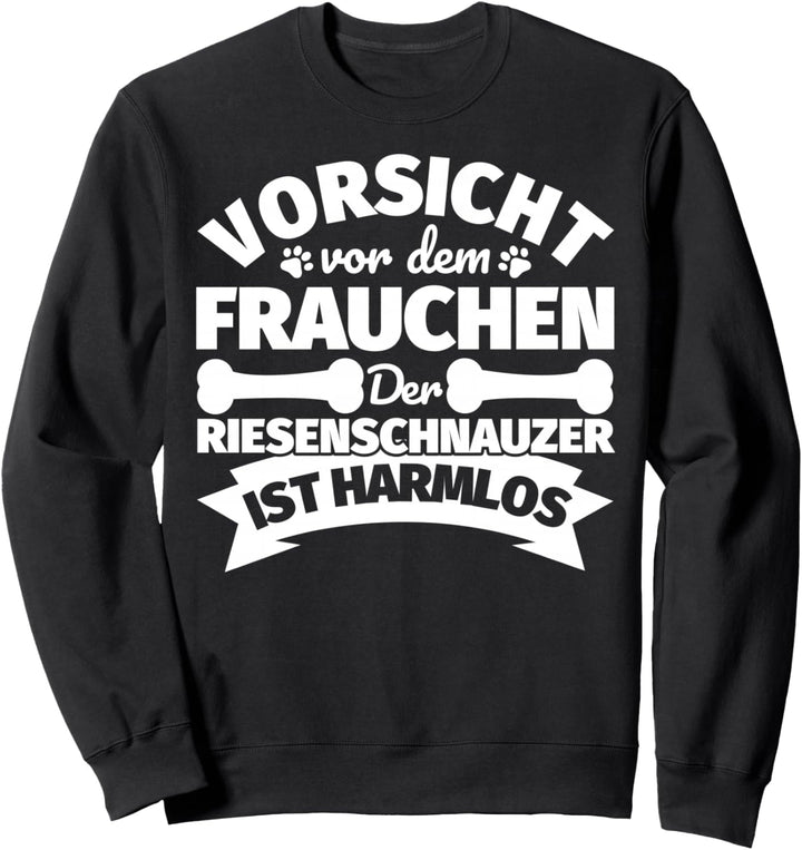 Riesenschnauzer Frauchen Hund lustiger Spruch Sweatshirt