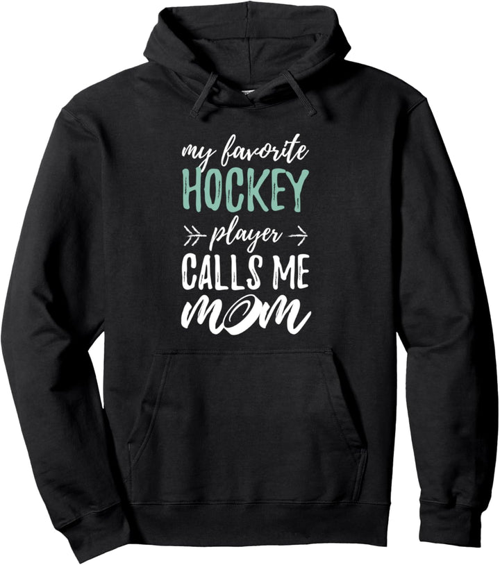 My Favorite Hockey Player Calls Me Mom Geschenk Hockey Pullover Hoodie