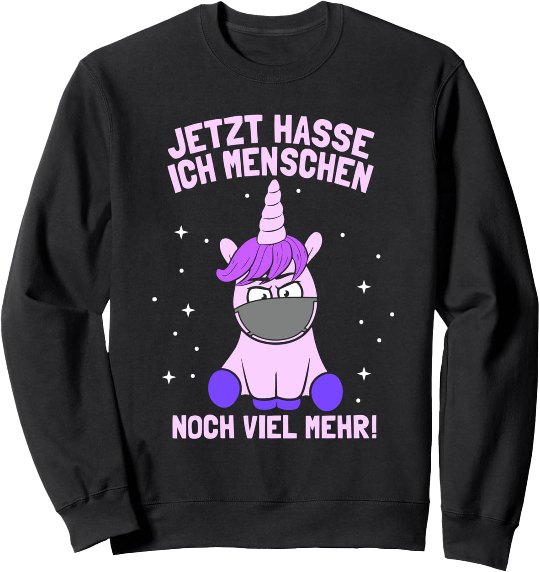 Ich hasse Menschen Einhorn mit Mundschutz Maske Atemschutz Sweatshirt
