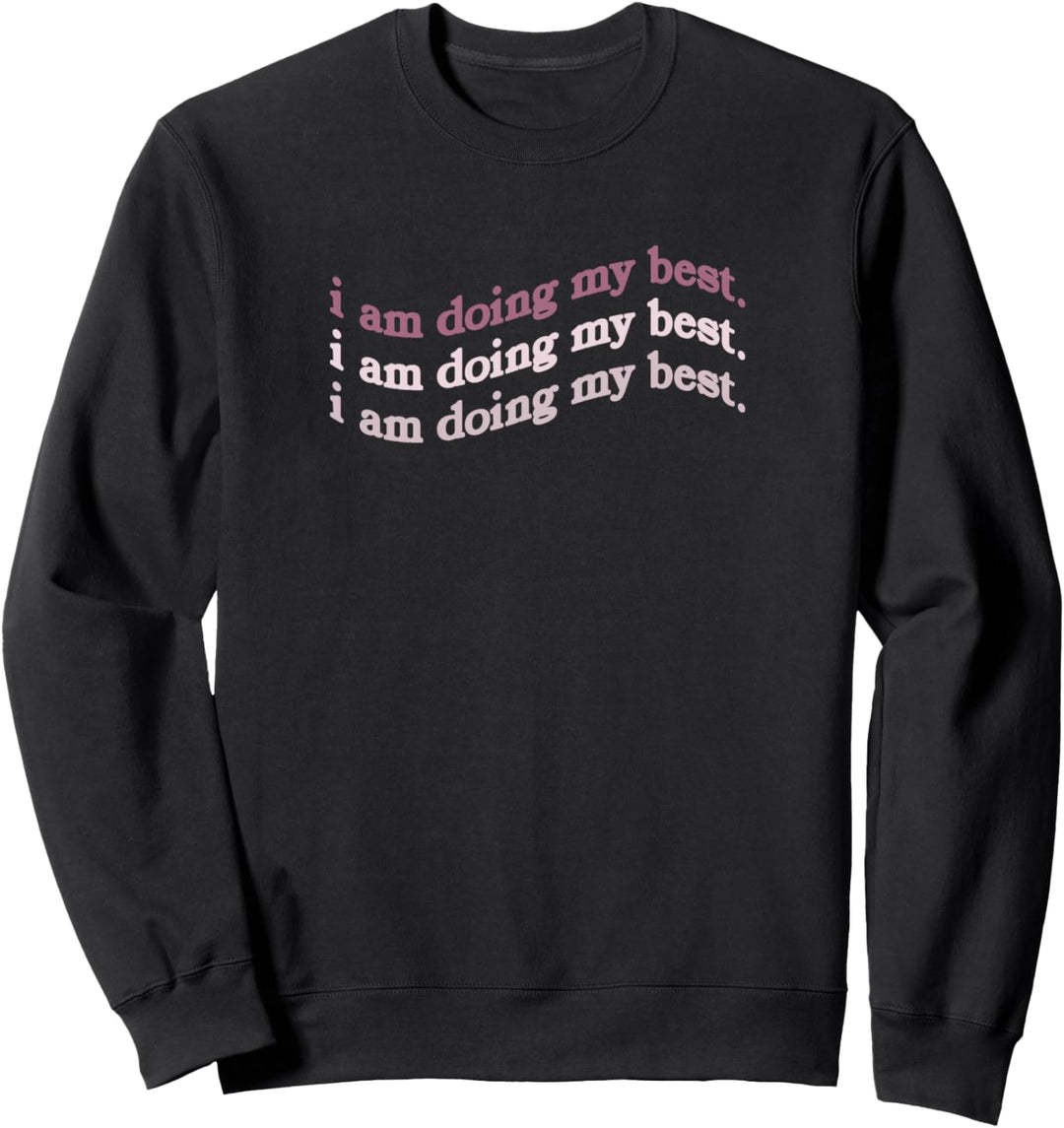 I Am Doing My Best. Red Many Text Sweatshirt