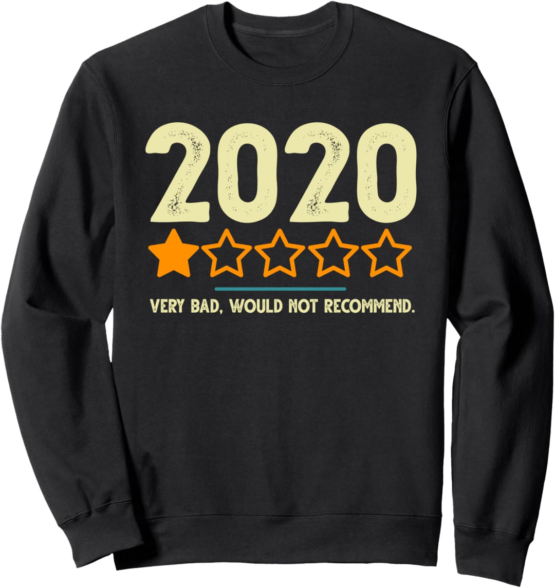 Very Bad 2020 One Star Review Would Not Recommend Vintage Sweatshirt