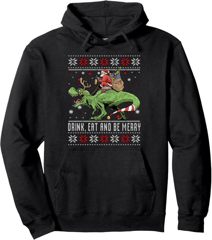 Drink, Eat and be Merry Christmas Ugly Weihnachtsmann Dino Pullover Hoodie