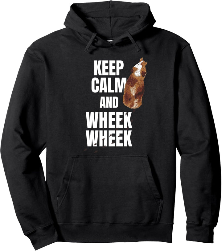 Keep Calm And Wheek Wheek Meerschweinchen Pullover Hoodie